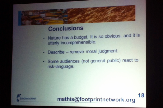 The starting place for a discussion on reducing human’s global footprint: how to acknowledge real biological limitations and pursue positives leading to sustainability?